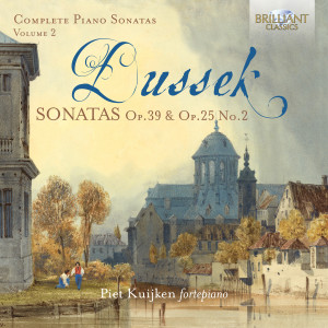 Dussek: Sonatas, Op. 39 & Op.25 No.2