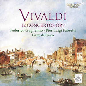 Vivaldi: 12 Concertos, Op. 7