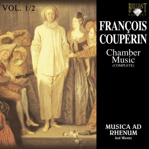 Couperin: Chamber Music, Vol. 1/2