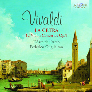 Vivaldi: La Cetra 12 Violin Concertos, Op. 9