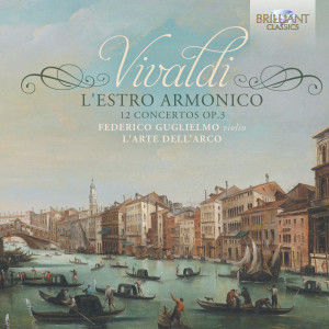 Vivaldi: L'Estro Armonico - 12 Concertos, Op. 3
