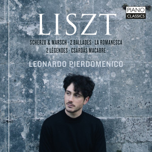 Liszt: Scherzo & Marsch, 2 Ballades, La Romanesca, 2 Légendes, Csárdás macabre
