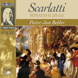 Scarlatti: Complete Sonatas Vol. XII, Kk. 520-555
