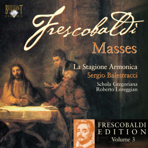 Frescobaldi: Edition Vol. 3, Masses