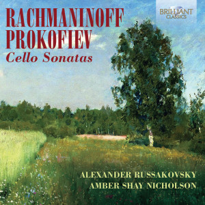 Rachmaninoff & Prokofiev: Cello Sonatas