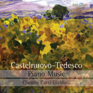 Castelnuovo-Tedesco: Piano Music