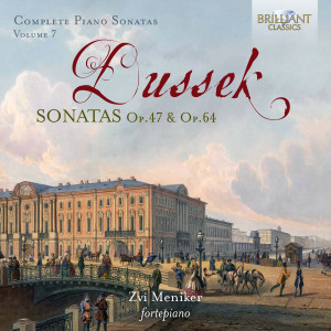 Dussek: Complete Piano Sonatas, Op. 47 & Op. 64, Vol. 7
