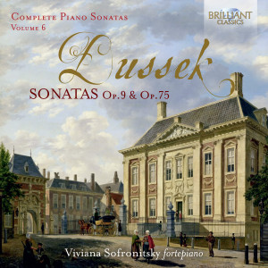 Dussek: Sonatas, Op. 9 & Op. 75, Vol. 6