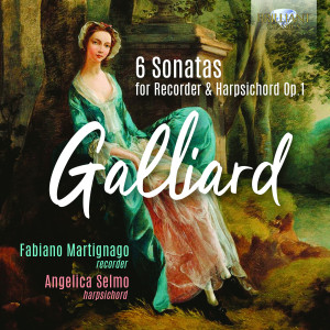 Galliard: 6 Sonatas for Recorder & Harpsichord, Op. 1