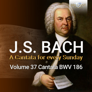 J.S. Bach: Ärgre, o Seele, nicht, BWV 186