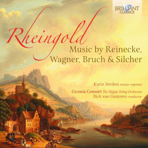 Rheingold: Music by Reinecke, Wagner, Bruch & Silcher