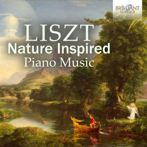 Liszt: Nature Inspired Piano Music