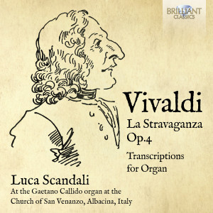 Vivaldi: La Stravaganza, Op. 4, Transcriptions for Organ