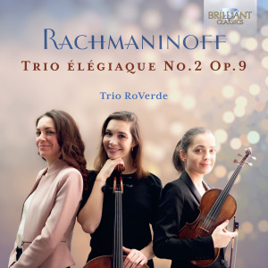 Rachmaninoff: Trio Élégiaque No.2, Op. 9