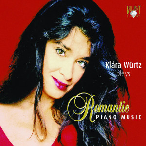 Klára Würtz Plays Romantic Piano Music