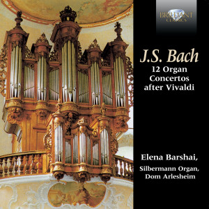 Bach: 12 Organ Concertos after Vivaldi