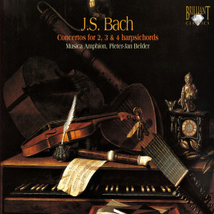 Bach: Concertos for 2, 3 & 4 Harpsichords