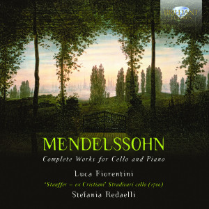 Mendelssohn: Complete Works for Cello and Piano