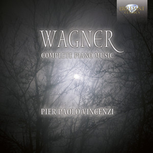 Wagner: Complete Piano Music