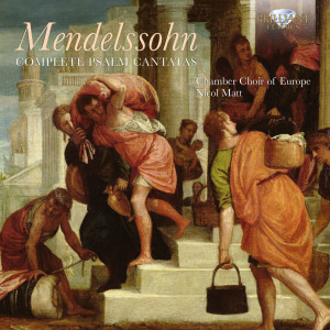 Mendelssohn: Complete Psalm Cantatas