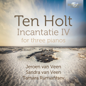 Ten Holt: Incantatie IV for Three Pianos