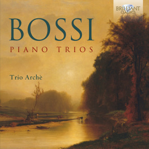 Bossi: Piano Trios