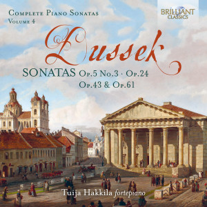 Dussek: Sonatas, Op. 5 No. 3, Op. 24, Op. 43 & Op. 61