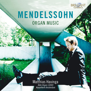 Mendelssohn: Organ Music