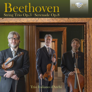 Beethoven: String Trio, Op. 3, Serenade, Op. 8