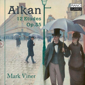 Alkan: 12 Etudes, Op. 35