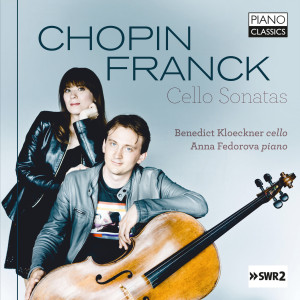 Chopin, Franck: Cello Sonatas